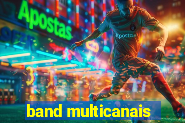 band multicanais
